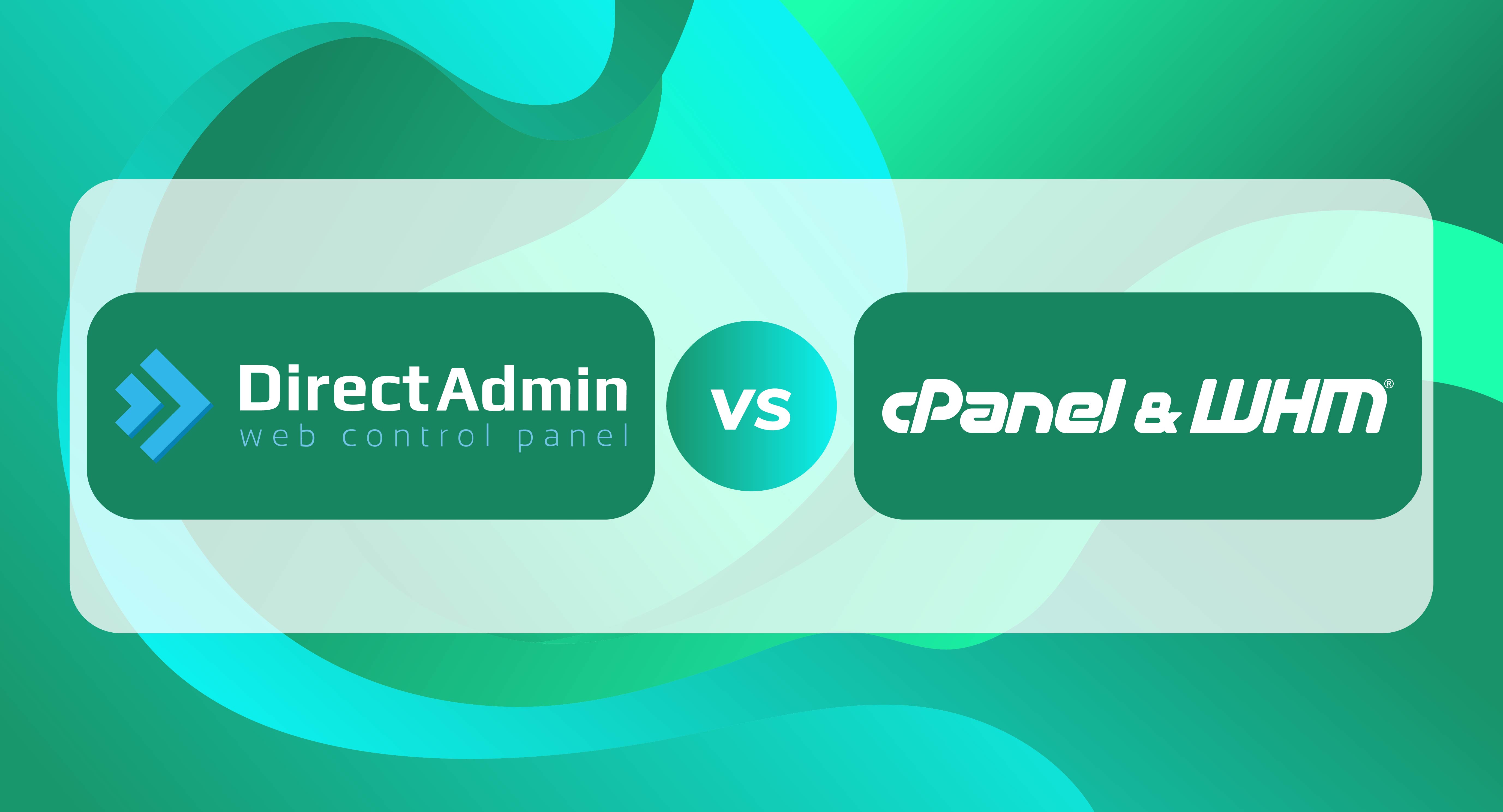 DirectAdmin vs cPanel: Which Reseller Hosting Is Right for You?