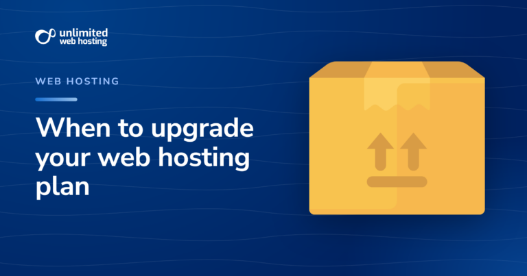 When to upgrade your web hosting plan