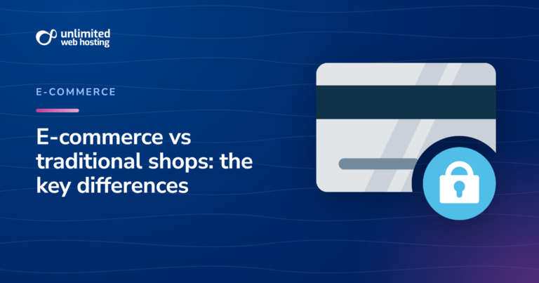 E-commerce vs traditional shops: the key differences