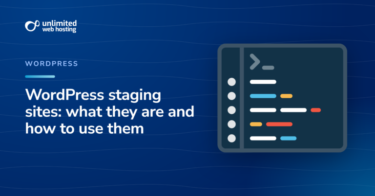 WordPress staging sites: what they are and how to use them