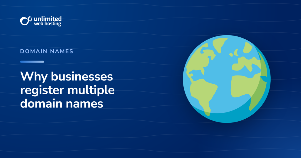 Why businesses register multiple domain names