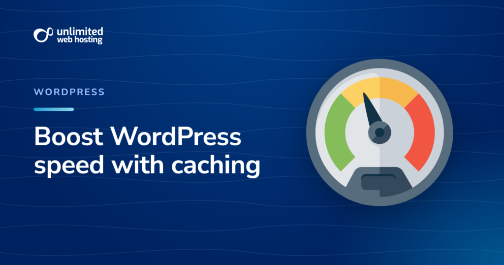 Boost WordPress speed with caching