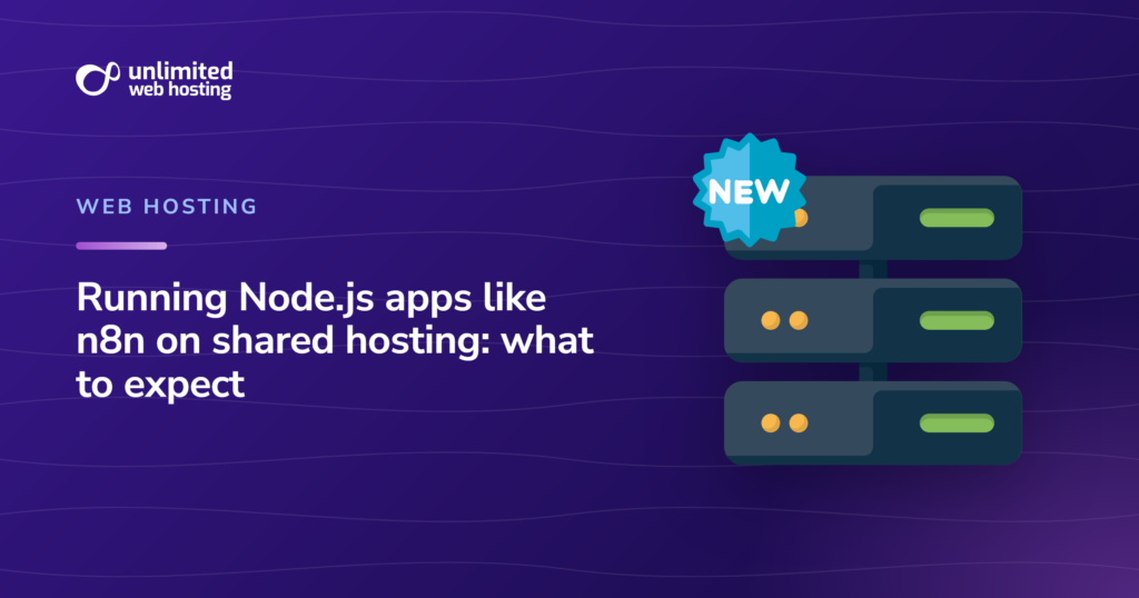 Running Node.js apps like n8n on shared hosting: what to expect