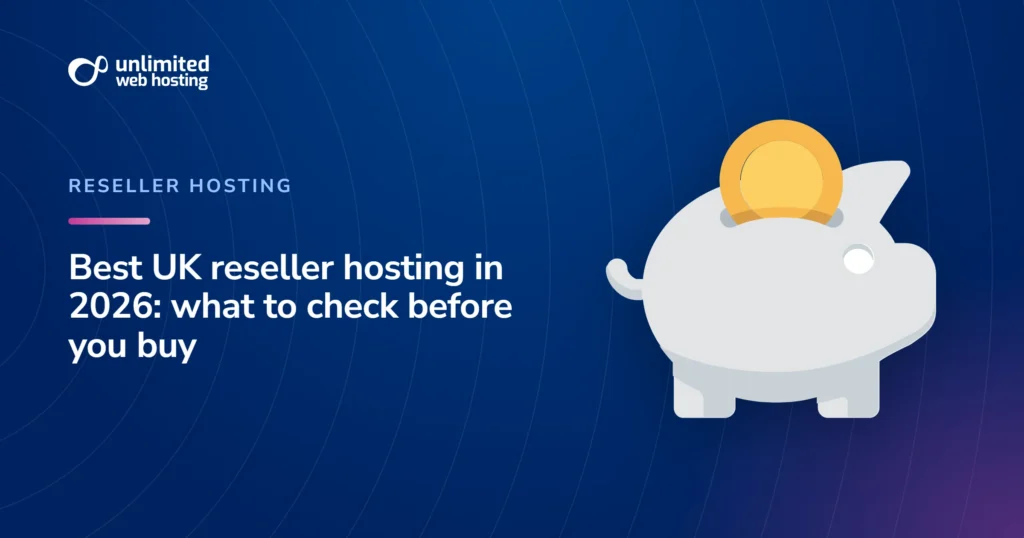 Best UK reseller hosting in 2026: what to check before you buy